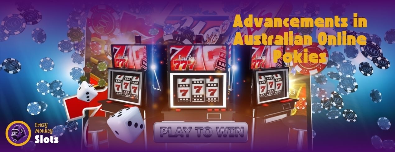 Advancements in Online Pokies AU