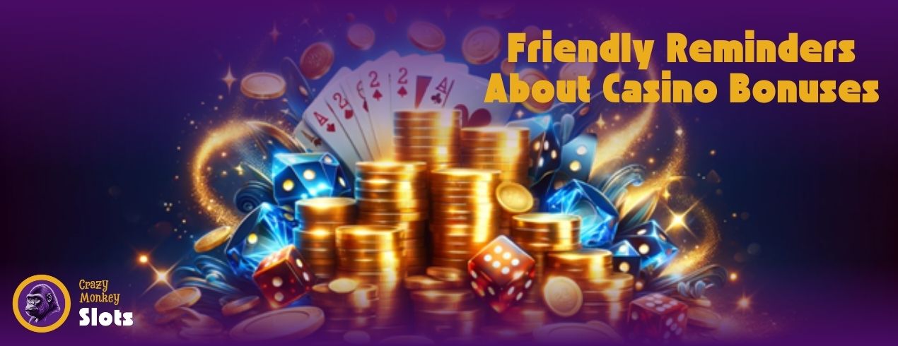 Reminders About Online Casino Bonuses