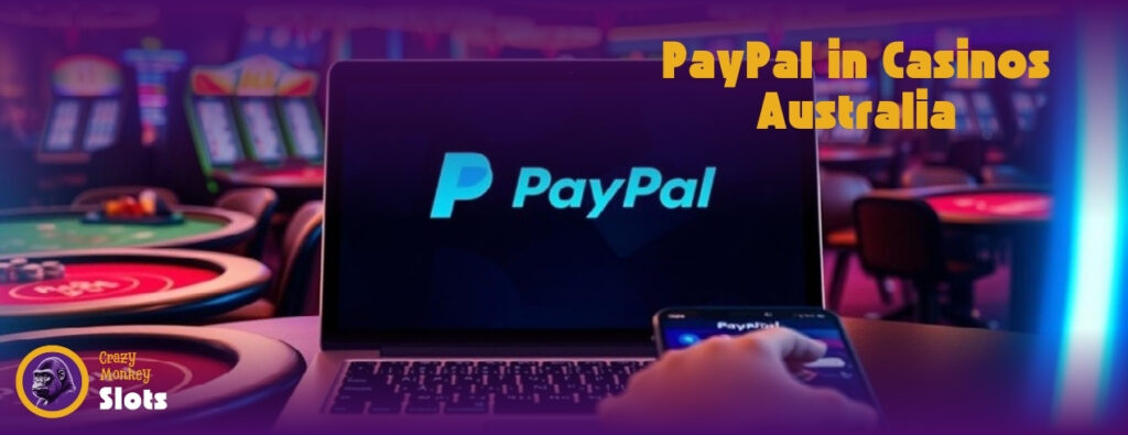 Streamline Your Gaming Funds - PayPal Integration For Aussie Players Simplifies Transactions