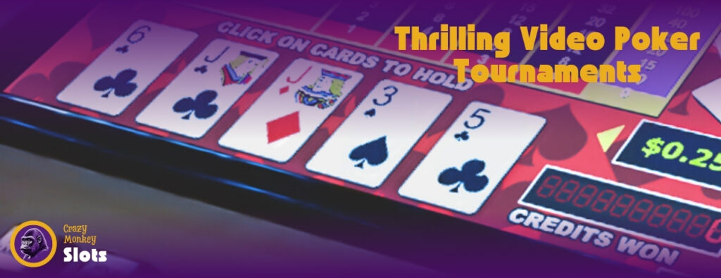 Thrilling Video Poker Tournaments